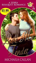Love Me Tender by Michaila Callan