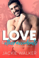 Love & Other Accidents by Jackie Walker