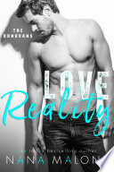Love Reality by Nana Malone