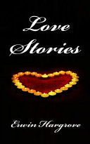 Love Stories by Erwin Hargrove