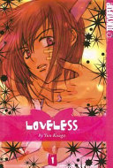 Loveless Volume 1 by Yun Kouga