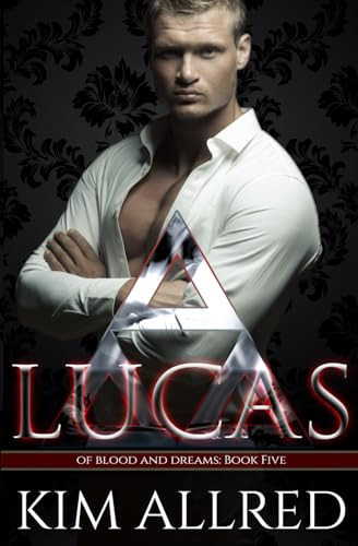 Lucas A Vampire Urban Fantasy by Kim Allred