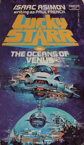 Lucky Starr and the Oceans of Venus by Isaac Asimov