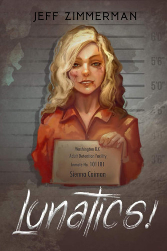 Lunatics! by Zimmerman, Jeff
