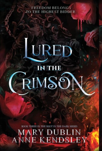 Lured in the Crimson: A Spellbinding Enemies-to-Lovers Urban Fantasy Adventure by Dublin, Mary