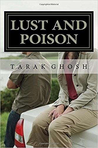Lust and Poison by Tarak Ghosh