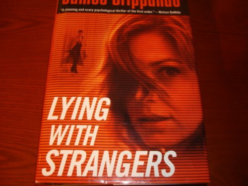 Lying with Strangers A Novel by James Grippando