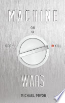 Machine Wars by Michael Pryor