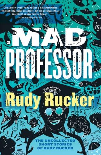 Mad Professor by Rudy Rucker