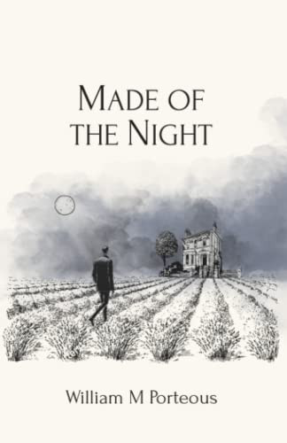 Made of the night by Porteous, William
