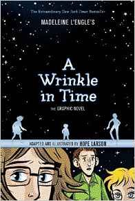 Madeline L'Engle's A Wrinkle in Time-The Graphic Novel by Hope Larson