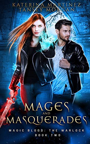 Mages and Masquerades An Urban Fantasy Novel by Tansey Morgan