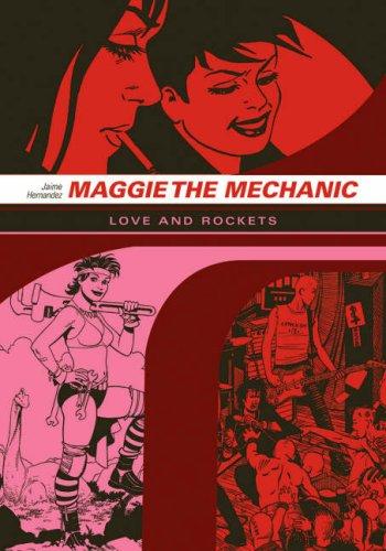 Maggie the Mechanic by Jaime Hernandez