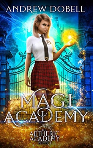 Magi Academy: A Magical Academy Contemporary Fantasy (Aetheric Academy) by Dobell, Andrew