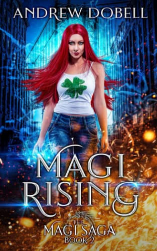Magi Rising An Epic Urban Fantasy Adventure by Andrew Dobell