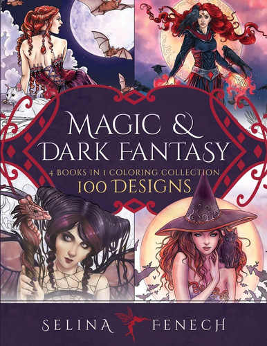Magic and Dark Fantasy Coloring Collection 100 Designs by Selina Fenech