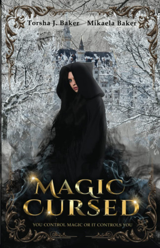 Magic Cursed: Fantasy Romance by Baker, Torsha J