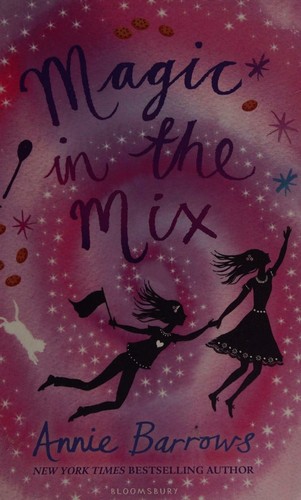 Magic in the mix by Annie Barrows