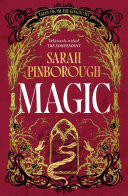 Magic The definitive dark fantasy romance retelling of Rapunzel from the Sunday Times bestselling author of global sensation Behind Her Eyes by Sarah Pinborough