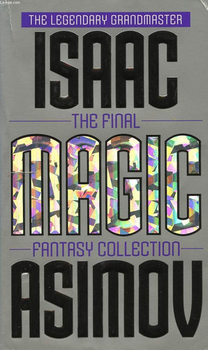 Magic: The Final Fantasy Collection (MM) Magic (MM) by Isaac Asimov