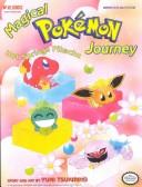 Magical Pokemon Journey Part 2, Vol. 4 by つきりのゆみ [Yumi Tsukirino]