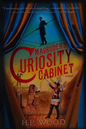 Magruder's curiosity cabinet by H. P. Wood