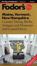 Maine, Vermont, New Hampshire by Fodor's Travel Publications, Inc. Staff