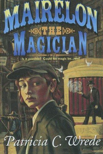 Mairelon the Magician by Patricia C. Wrede