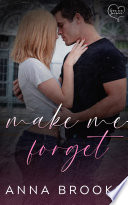 Make Me Forget by Anna Brooks