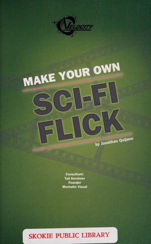 Make your own sci-fi flick by Jonathan Quijano