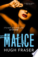 Malice by Hugh Fraser