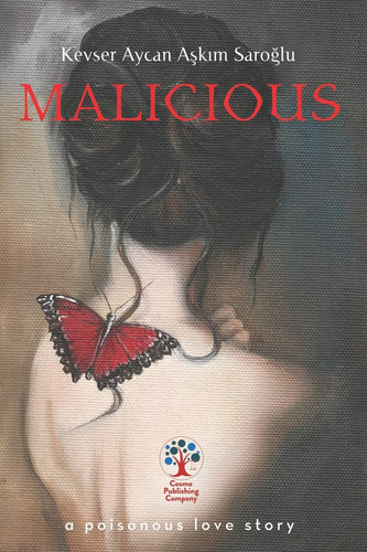 Malicious by Aşkım Saroğlu, Kevser Aycan