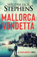 Mallorca Vendetta by William Jack Stephens