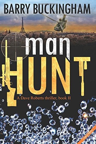 Man Hunt Large Print A Dave Roberts Thriller, Book III by Barry Buckingham