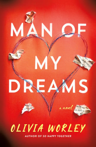 Man of My Dreams: A Novel by Worley, Olivia