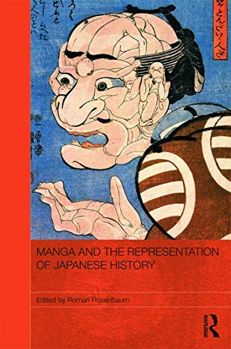 Manga and the representation of Japanese history by Roman Rosenbaum
