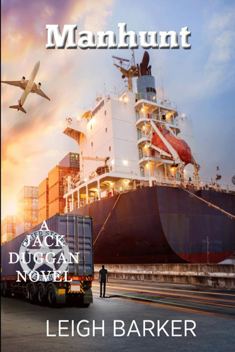 Manhunt: (A Jack Duggan Thriller) (Jack Duggan Thrillers) by Barker, Leigh