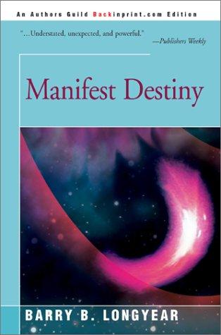 Manifest destiny by Barry B. Longyear