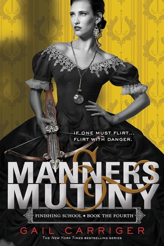 Manners & mutiny by Gail Carriger