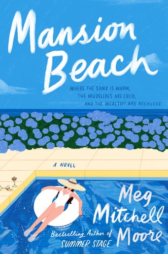 Mansion Beach A Novel by Meg Mitchell Moore