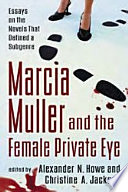 Marcia Muller and the Female Private Eye by Alexander N. Howe