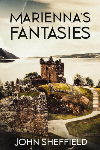 Marienna's Fantasies by JOHN. SHEFFIELD