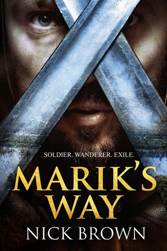 Marik's Way A Fantasy Adventure Novel by Nick Brown