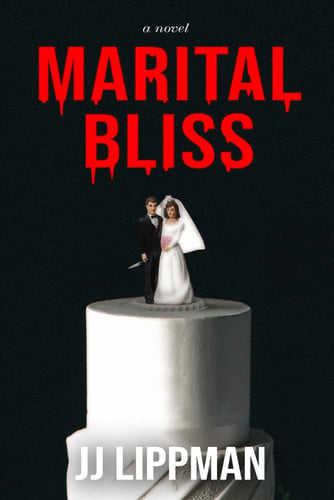 Marital Bliss by Lippman, JJ