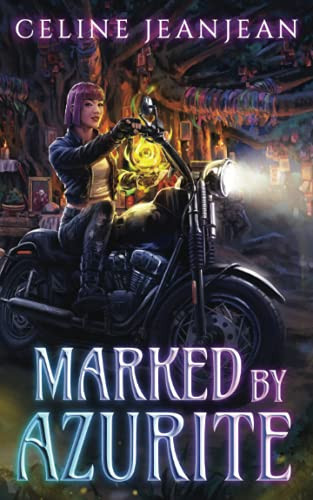 Marked by Azurite: An Asian Urban Fantasy Series (Razor's Edge Chronicles) by Jeanjean, Celine