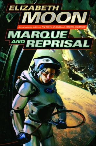 Marque and reprisal by Elizabeth Moon