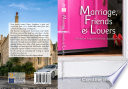 Marriage, Friends & Lovers by Caroline Hood 