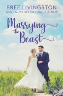 Marrying the Beast by Bree Livingston