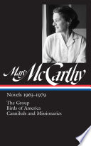 Mary McCarthy: Novels 1963-1979 (LOA #291) by Mary McCarthy