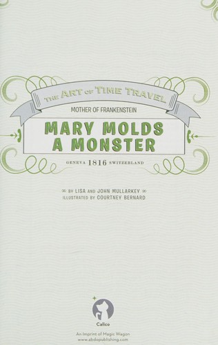 Mary molds a monster by Lisa Mullarkey
